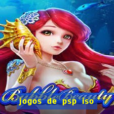 jogos de psp iso pt br